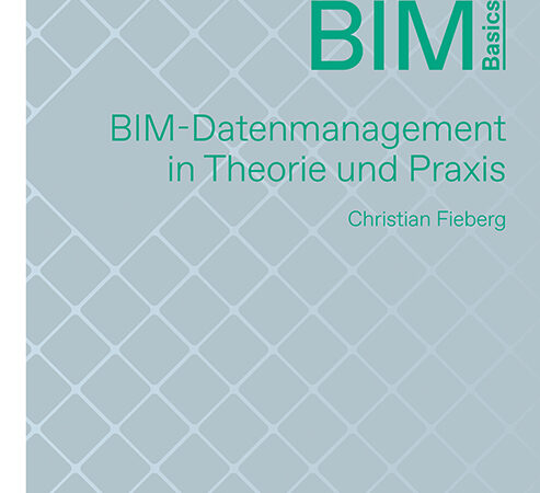 Cover BIM Basics: BIM-Datenmanagement in Theorie und Praxis